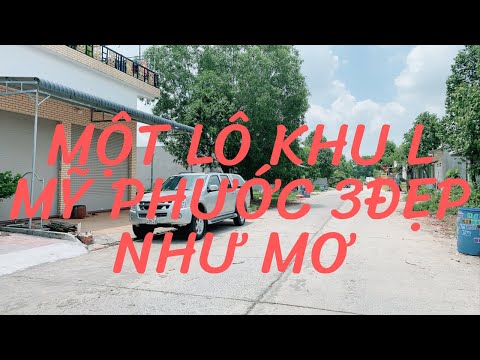 Một Lô Khu L Mỹ Phước 3 || Đất Nền Bình Dương || LH 0972332948