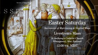 Easter Saturday - Nuptial Mass (Livestream) — 10 April 2021 — St Anthony's Catholic Church