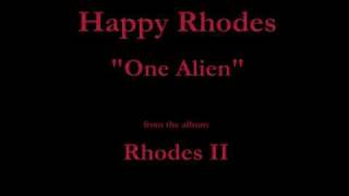 Watch Happy Rhodes One Alien video