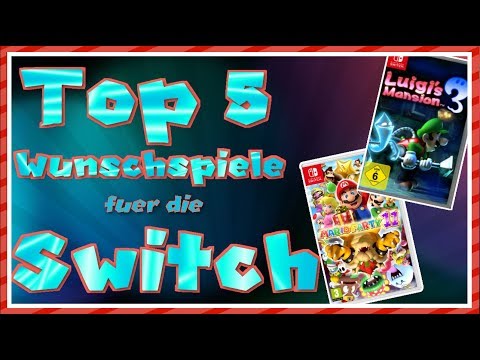 Top 5 Wunschspiele für die Nintendo Switch
