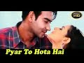 Pyar To Hota Hai Pyar HD with Jhankar   Parwana 2003 Alka Yagnik, Udit Narayan