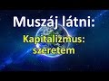 Kapitalizmus: Szeretem