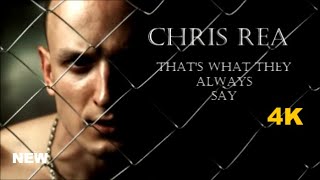 Watch Chris Rea Thats What They Always Say video