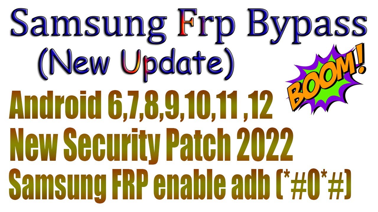 Samsung Frp Bypass (*#0*#) New Security Patch 2022 Samsung Frp Bypass (*#0*#) New Security Patch 2022