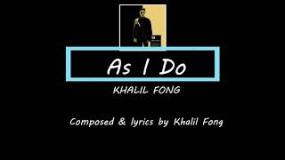 Watch Khalil Fong As I Do video