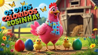 Os Ovos Coloridos Da Galinha Rosinha Música Infantil Divertida E Educativa