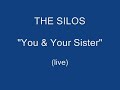 The Silos - "You & Your Sister" (live)  CLASSIC ALT.COUNTRY/COWPUNK