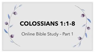 Colossians 1:1-8