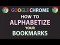 How To Put Your Bookmarks In Alphabetical Order In The Google Chrome Web Browser | PC | *2023*