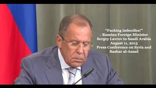 Lavrov To Saudi Arabia Fing Imbeciles