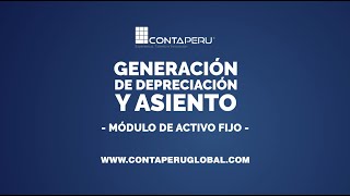 MÓDULO DE ACTIVO FIJO | GENERACIÓN DE DEPRECIACIÓN Y ASIENTO