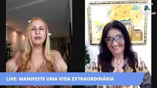 LIVE: MANIFESTE UMA VIDA EXTRAORDINÁRIA!!!