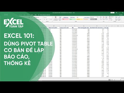 43. Cách dùng Pivot table cơ bản để lập báo cáo, thống kê | Khóa học phần mềm văn phòng Excel