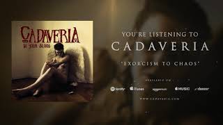 Watch Cadaveria Exorcism To Chaos video