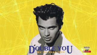 Watch Double You You Are My World video