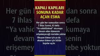 Kapalı Kapıları Açan Esma Ya Vahidülahad Okumanın Fazileti