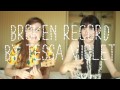 Broken Record - with Tessa Violet