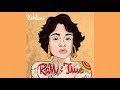 Kehlani — Raw & True (lyrics) (2014)