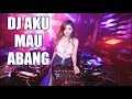 DJ AKU MAU ABANG KU PILIH MAIMUNAH 2018 MANTAP JIWAA DJ AKU MAU ABANG KU PILIH MAIMUNAH 2018 MANTAP JIWAA