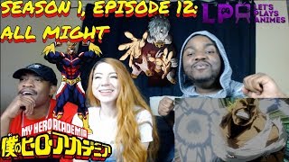 LetsPlaysAnimes: My Hero Academia 1x12 "ALL MIGHT" REACTION // GO BEYOND PLUS ULTRA