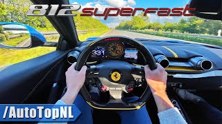 Ferrari 812 Superfast V12 331Kmh On Autobahn No Speed Limit By Autotopnl