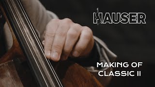 Hauser - Making Of - Classic Ii