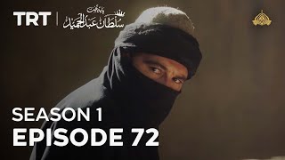 Payitaht Sultan Abdulhamid Season 1 Episode 72