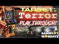 Target Terror Gold Full Arcade Play Through! | This game is LONG! | Gameplay Mondays
