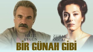 Bir Günah Gibi Türk Filmi | FULL | ZUHAL OLCAY | HALİL ERGÜN