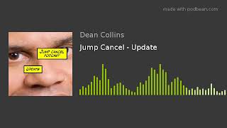Jump Cancel - Update