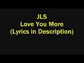 JLS Love you More Lyrics