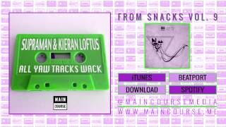 Watch Supraman Kieran Loftus All Yaw Tracks Wack video