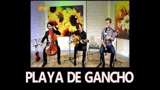 Trio el Gancho - Playa de Gancho