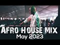 Afro House Mix May 2023 • Black Coffee • Burna Boy  • Manoo • Caiiro • Kenza • Shimza • KetsoSA