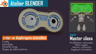 Créer un diaphragme animable (iris) - Modélisation - animation - Atelier Blender en Français