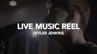 Live Music Reel 2018 // Skyler Jenkins