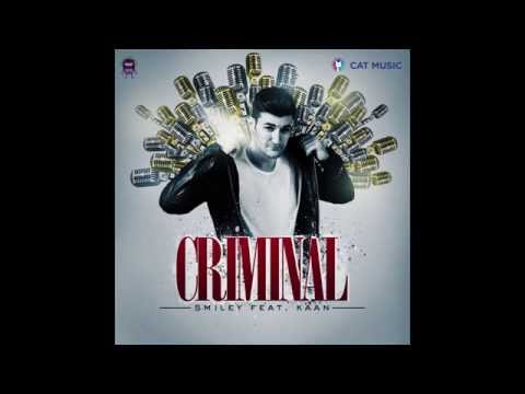 Smiley feat. Kaan - Criminal (Official Single)