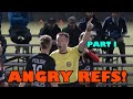 ANGRY REFS 😠 Part I