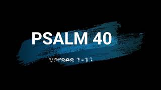 Reading Psalm 40