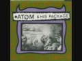 Atom And His Package - She's In The Bathroom & Shaking Me 'Till Tomorrow aka You Shook Me All Night Long