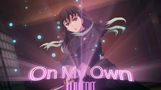 On My Own Muichiro Editamv