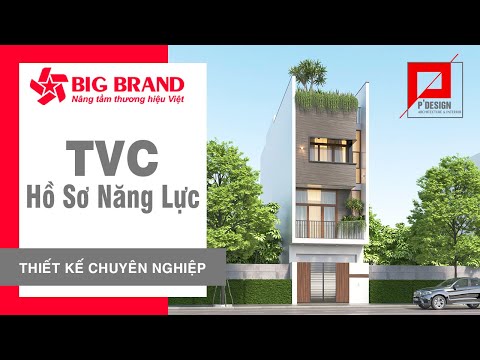 TVC Hồ sơ năng lực công ty kiến trúc P'Design
