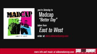Watch Madcap Better Day video