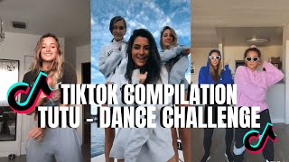 Tutu - Tiktok Dance Challenge Compilation Part 6