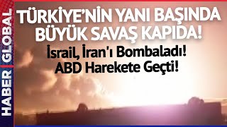 İsrail, İranı Bombaladı Abd Harekete Geçti Türkiyenin Yanı Başında Büyük Savaş Kapıda