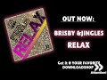 Brisby & Jingles - Relax (Original Radio)