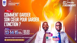 Comment Garder Son Cœur Pour Garder Lonction ? Pst Jacques Amessan