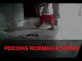 image Pocong Roemah Kosong Part 1
