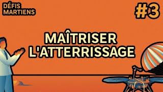 #3 Maîtriser l'atterrissage | Défis Martiens