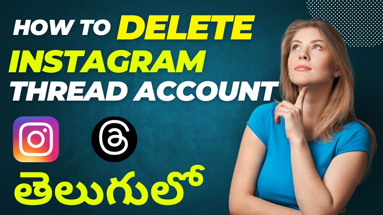 How to Delete Thread Account in Telugu | How to Delete How to Delete Thread Account in Telugu | How to Delete